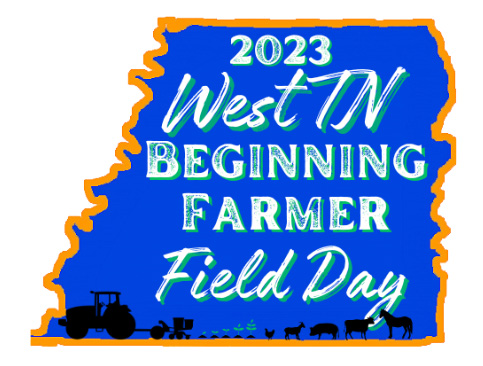 2023 West TN Beginning Farmer Field Day